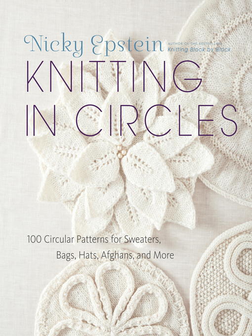 Title details for Knitting in Circles by Nicky Epstein - Wait list